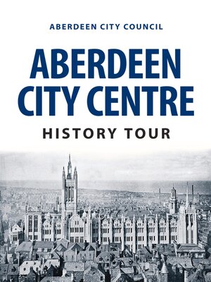 cover image of Aberdeen City Centre History Tour